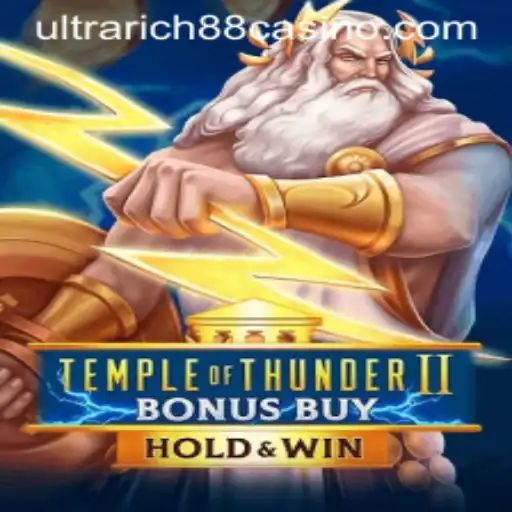 Exploring the Exciting World of TempleofThunderIIBonusBuy and Unveiling Ultrarich88